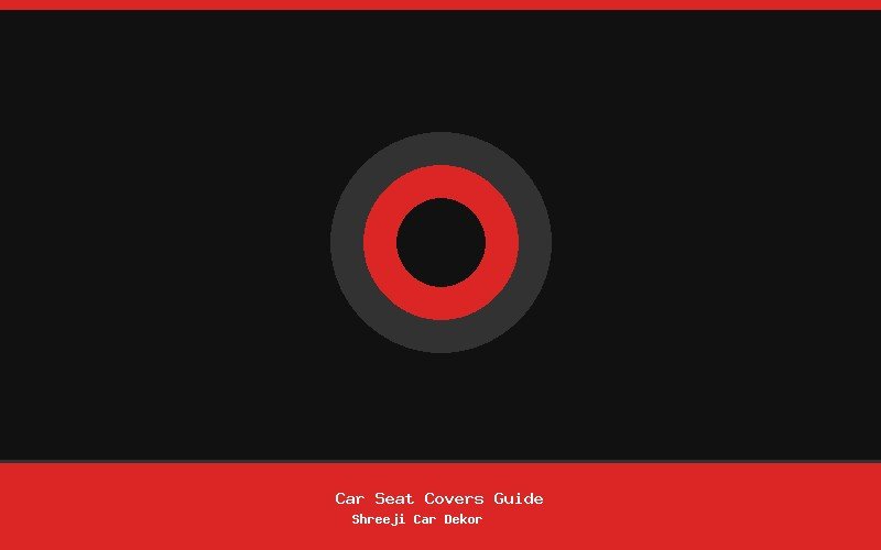 How to Choose the Right Car Seat Cover — Complete Guide
